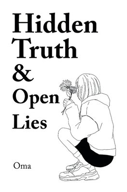 Hidden Truth &  Open Lies