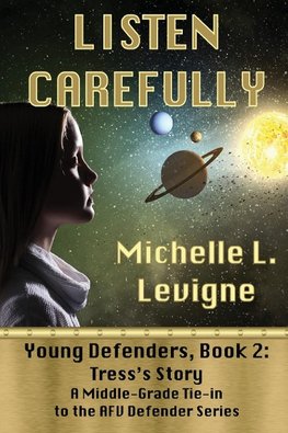 Listen Carefully. Young Defenders Book 2