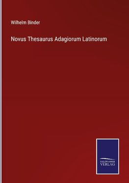 Novus Thesaurus Adagiorum Latinorum