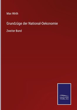 Grundzüge der National-Oekonomie