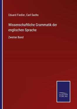 Wissenschaftliche Grammatik der englischen Sprache