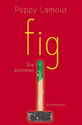 fig ¿ Sie kommen