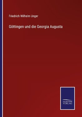 Göttingen und die Georgia Augusta