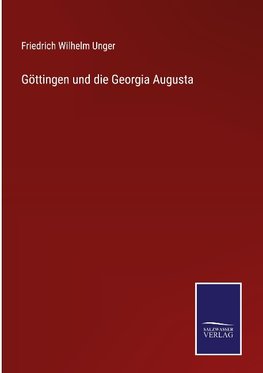 Göttingen und die Georgia Augusta