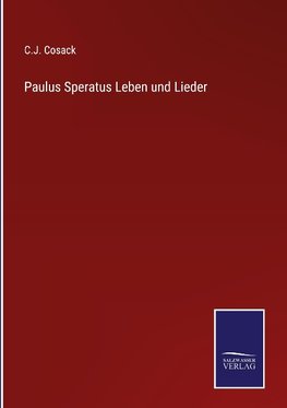 Paulus Speratus Leben und Lieder