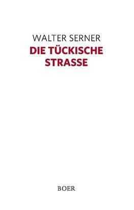 Die tückische Straße