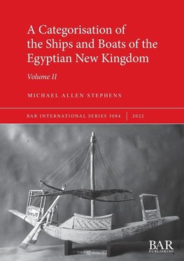 A Categorisation of the Ships and Boats of the Egyptian New Kingdom