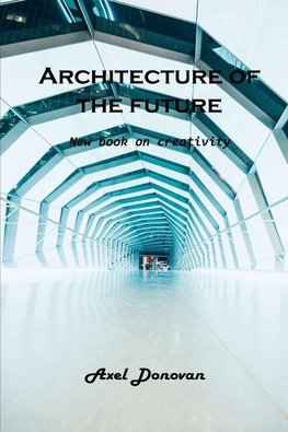 Architecture of the future