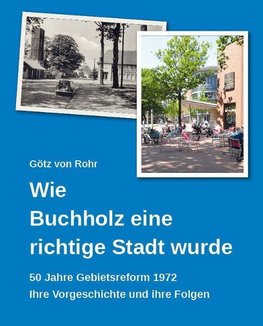 Wie Buchholz eine richtige Stadt wurde