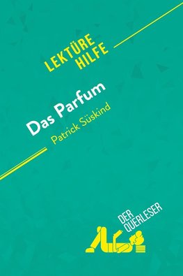 Das Parfum von Patrick Süskind (Lektürehilfe)