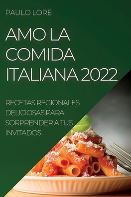 AMO LA COMIDA ITALIANA 2022