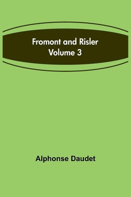 Fromont and Risler - Volume 3