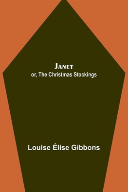 Janet; or, The Christmas Stockings