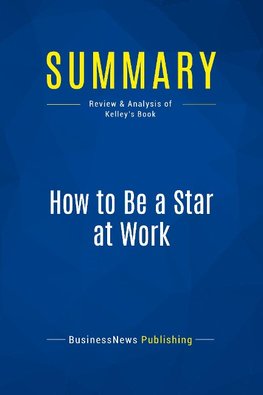 Summary: How to Be a Star at Work