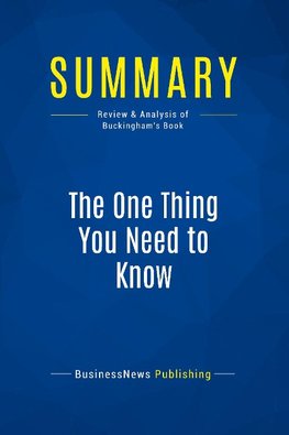 Summary: The One Thing You Need to Know