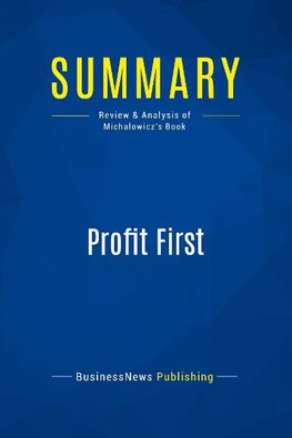Summary: Profit First