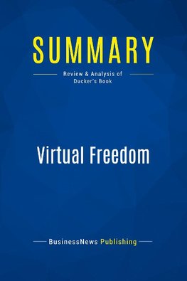 Summary: Virtual Freedom