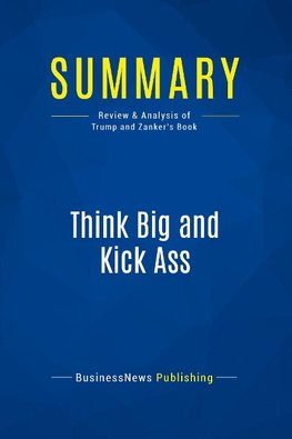 Summary: Think Big and Kick Ass