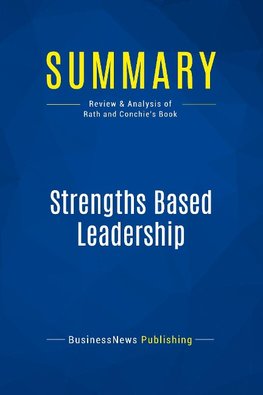 Summary: Strengths Based Leadership