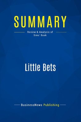 Summary: Little Bets