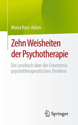 Zehn Weisheiten der Psychotherapie