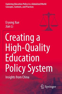 Creating a High-Quality Education Policy System