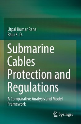 Submarine Cables Protection and Regulations