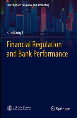 Financial Regulation and Bank Performance