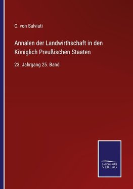 Annalen der Landwirthschaft in den Königlich Preußischen Staaten