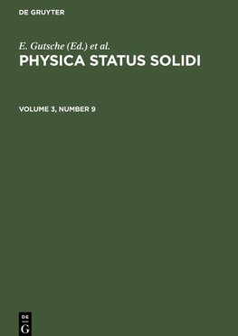 Physica status solidi, Volume 3, Number 9, Physica status solidi Volume 3, Number 9