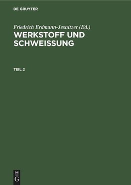 Werkstoff und Schweissung, Teil 2, Werkstoff und Schweissung Teil 2