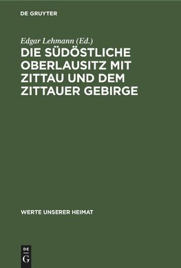 Die südöstliche Oberlausitz mit Zittau und dem Zittauer Gebirge