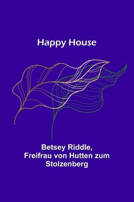 Happy House