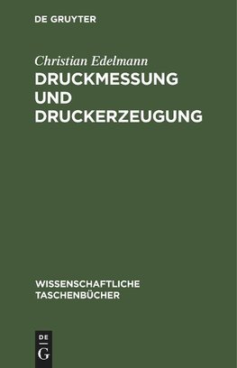 Druckmessung und Druckerzeugung