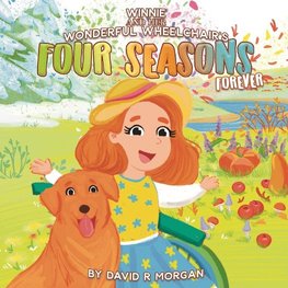 Winnie and Her Wonderful  Wheelchair's Four Seasons Forever