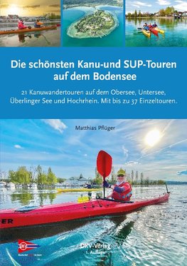 Die schönsten Kanu- und SUP-Touren auf dem Bodensee