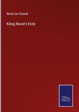 König Murat's Ende