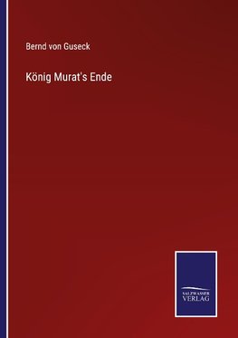 König Murat's Ende