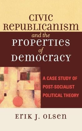 Civic Republicanism and the Properties of Democracy