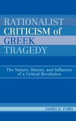 Rationalist Criticism of Greek Tragedy