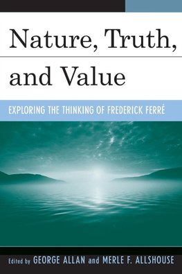 Nature, Truth, and Value