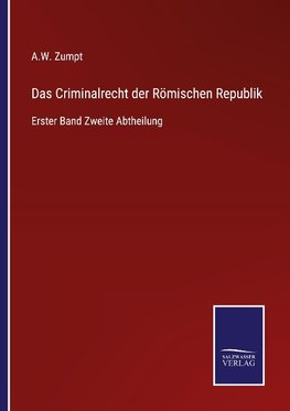 Das Criminalrecht der Römischen Republik