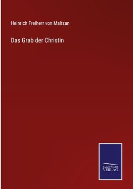 Das Grab der Christin