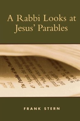 A Rabbi Looks at Jesus' Parables