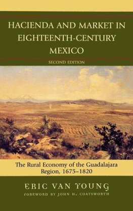 Hacienda and Market in Eighteenth-Century Mexico