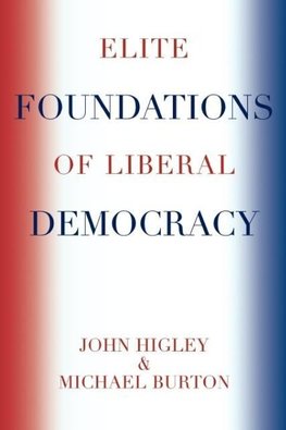 Elite Foundations of Liberal Democracy