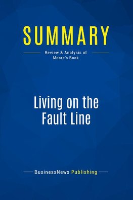 Summary: Living on the Fault Line