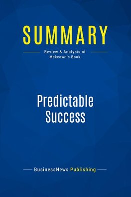 Summary: Predictable Success