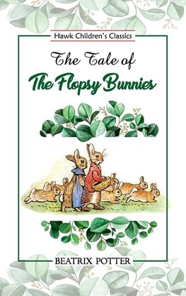 The Tale of Flopsy Bunnies