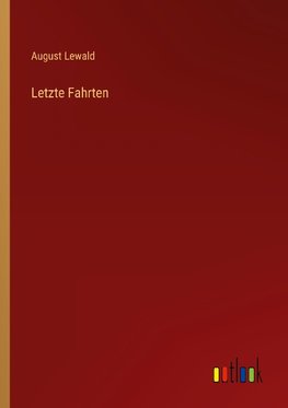 Letzte Fahrten